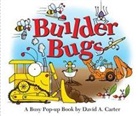 David A Carter, David A. Carter, David A./ Carter Carter, David A Carter, David A. Carter - Builder Bugs
