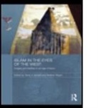 Tareq Y. (EDT)/ Rippin Ismael, Tareq Y. (University of Calgary Ismael, Tareq Y. Rippin Ismael, Tareq Y Ismael, Tareq Y. Ismael, Andrew Rippin - Islam in the Eyes of the West