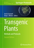 C Wetten, C Wetten, Jim M. Dunwell, Ji M Dunwell, Jim M Dunwell, Andy C Wetten... - Transgenic Plants