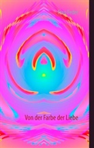 Frau Feder - Von der Farbe der Liebe
