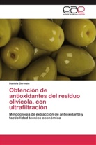 Daniela Germain - Obtención de antioxidantes del residuo olivícola, con ultrafiltración