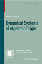Klaus Schmidt - Dynamical Systems of Algebraic Origin