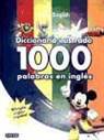 Walt Disney company, Walt Disney Company . . . [et al. ] - Diccionario ilustrado. 100 palabras en inglés