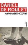 Daniel de Roulet - KAMIKAZE MOZART