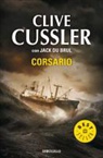 Clive Cussler, Jack Du Brul - Juan Cabrillo 6. Corsario