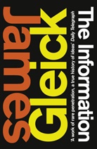 James Gleick, Gleick James - The Information: A History, a Theory, a Flood