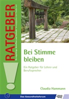 Claudia Hammann - Bei Stimme bleiben