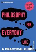 Trevor Curnow - Introducing Philosophy for Everyday Life: a Practical Guide