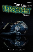 Tim Curran - Verseucht