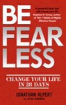 Alper, Jonatha Alpert, Jonathan Alpert, Bowman, Alisa Bowman, Alison Bowman - Be Fearless: Change Your Life in 28 Days