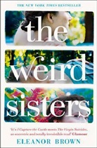 Eleanor Brown, Brown Eleanor - The Weird Sisters