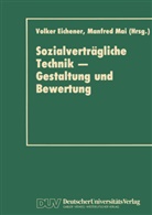 Volke Eichener, Volker Eichener, Mai, Mai, Manfred Mai - Sozialverträgliche Technik - Gestaltung und Bewertung