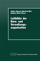 Volke Eichener, Volker Eichener - Leitbilder der Büro- und Verwaltungsorganisation