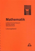 Uwe Bahro, Hans-Dieter Sill - Mathematik, Ausgabe Sachsen-Anhalt, Sekundarschule: Klasse 8