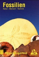 Bernd Raum, Gerd-Dietrich Schmidt - Natur - Mensch - Technik, Themenbände: Fossilien