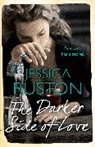 Jessica Ruston, Ruston Jessica - The Darker Side of Love