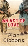 Alan Gibbons - An Act of Love