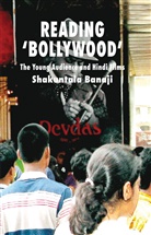 S Banaji, S. Banaji, Shakuntala Banaji - Reading ''Bollywood''