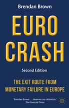 B Brown, B. Brown, Brendan Brown - Euro Crash