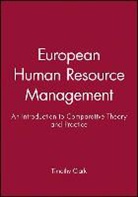 Clark, T Clark, Timothy Clark, Timothy (The Open University Clark, Timothy (University of Durham) Clark, Timothy Clark... - European Human Resource Management