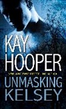 Kay Hooper - Unmasking Kelsey