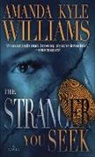 Amanda Kyle Williams - The Stranger You Seek