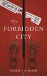 Geremie R. Barm?, Geremie R. Barme - The Forbidden City