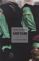 Hamid Dabashi - Shi''ism