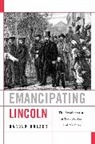 Harold Holzer, Holzer Harold - Emancipating Lincoln