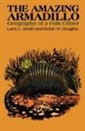 Robin W Doughty, Robin W. Doughty, Larry Smith, Larry L Smith, Larry L. Smith - The Amazing Armadillo