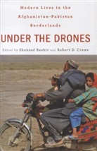 Shahzad Bashir, Shahzad Crews Bashir, Robert D. Crews, Shahzad Bashir, Robert D. Crews - Under the Drones
