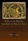M. Rahim Shayegan - Aspects of History and Epic in Ancient Iran