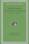 Athenaeus - The Learned Banqueters