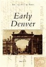 James Bretz - Early Denver