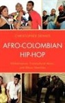 Christopher Dennis - Afro-Colombian Hip-Hop