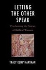 Tracy Hartman - Letting the Other Speak