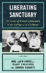 Jane (EDT)/ Cavallaro Lamm Carroll, Joanne Cavallaro, Sharon Doherty, Doherty Sharon, Jane Lamm Carroll, Lamm Carroll Jane - Liberating Sanctuary