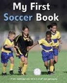 Clive Gifford, Mr. Clive Gifford - My First Soccer Book: A Brilliant Introduction to the Beautiful Game