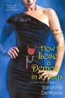 Saranna DeWylde - How to Lose a Demon in Ten Days