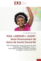 H Y Jean-David Hounkpati, H. Y. Jean-David Hounkpati, Hounkpati-H - Ega argent gueri: auto