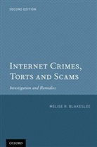 Melise R. Blakeslee - Internet Crimes, Torts and Scams