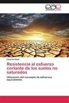 Eduardo Rojas - Resistencia al esfuerzo cortante de los suelos no saturados