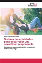 Miguel Angel Miranda Martín - Sistema de actividades para desarrollar una sexualidad responsable