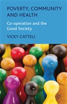 V Cattell, V. Cattell, Vicky Cattell, CATTELL VICKY - Poverty, Community and Health