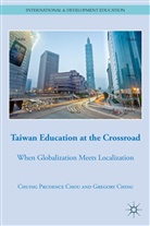 G Ching, G. Ching, Gregory S. Ching, Chou, C Chou, C. Chou... - Taiwan Education At the Crossroad