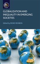 Boike Rehbein, Rehbein Boike, Rehbein, B Rehbein, B. Rehbein, Boike Rehbein - Globalization and Inequality in Emerging Societies