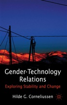 Corneliussen, H Corneliussen, H. Corneliussen, Hilde G. Corneliussen, CORNELIUSSEN HILDE G - Gender-Technology Relations