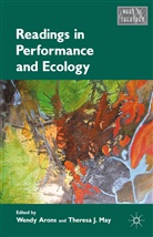 Wend Arons, Wendy Arons, Wendy May Arons, ARONS WENDY MAY THERESA J, Theresa J May, Theresa J. May... - Readings in Performance and Ecology