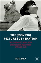 Dika, V Dika, V. Dika, Vera Dika, Dika Vera - (Moving) Pictures Generation