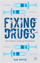 S Pryce, S. Pryce, Sue Pryce - Fixing Drugs
